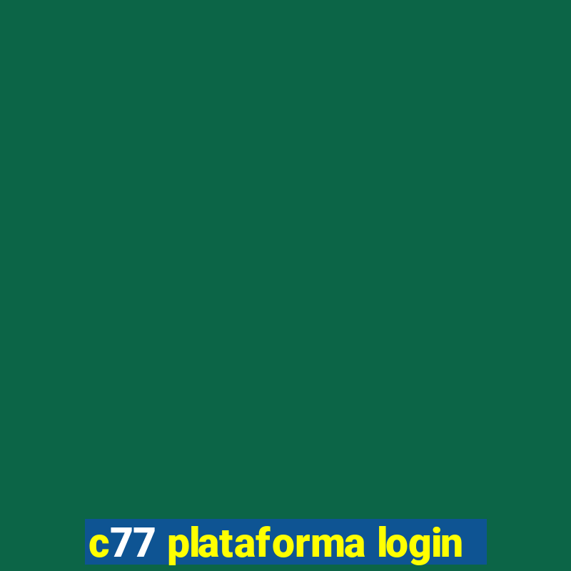 c77 plataforma login